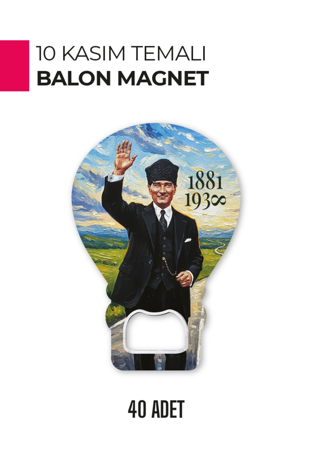 10 Kasım Atatürk Temalı Balon Magnet | Anma Günü Hediyelik ve Hatıra Ürün 40 Adet