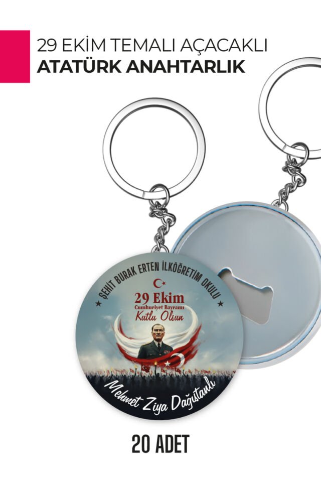 29 Ekim Atatürk Temalı Açacaklı Anahtarlık | Cumhuriyet Bayramı Hediyelik Ürün 20 Adet