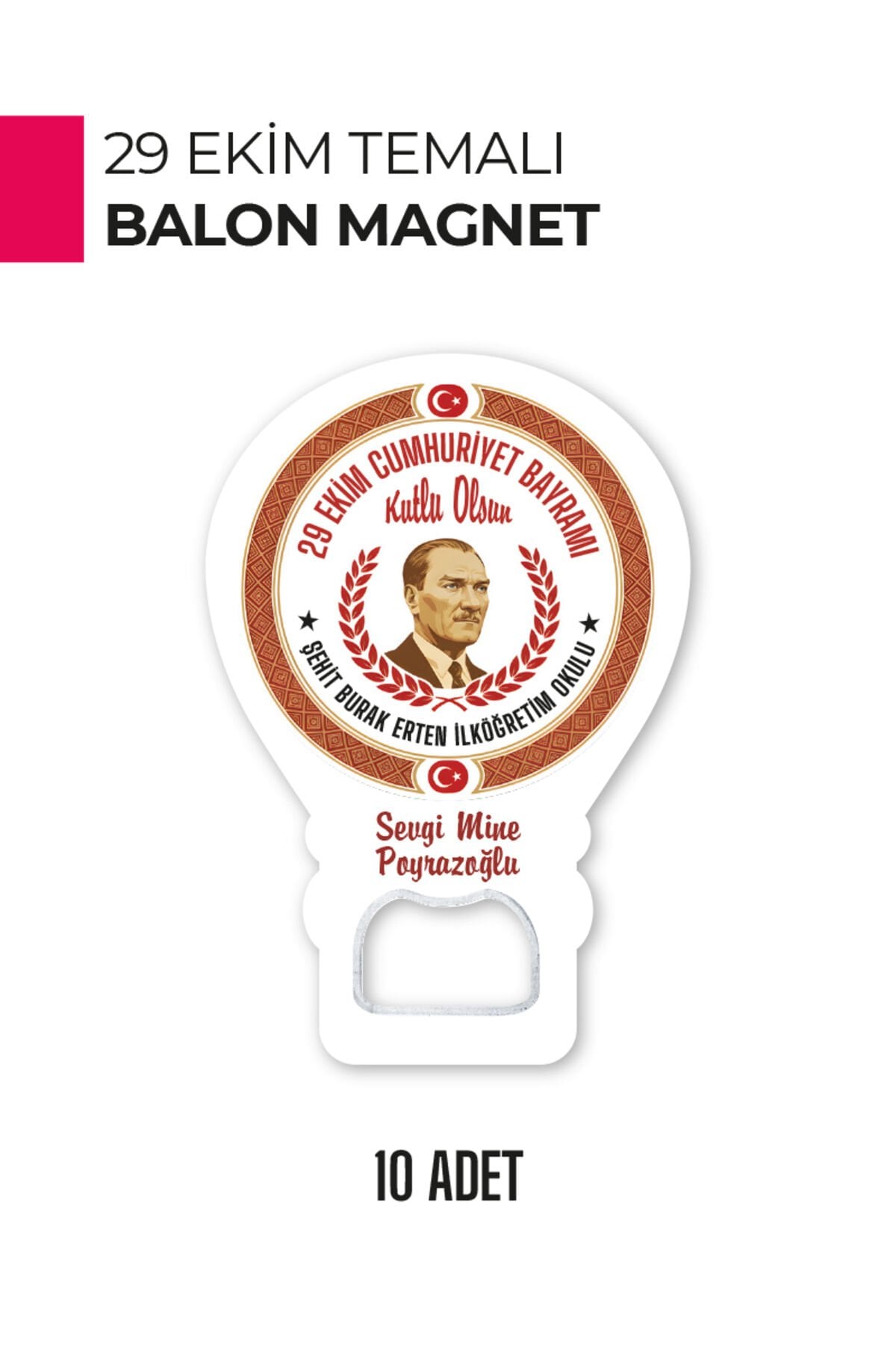 29 Ekim Atatürk Temalı Balon Magnet | Cumhuriyet Bayramı Hediyelik ve Süsleme 10 Adet