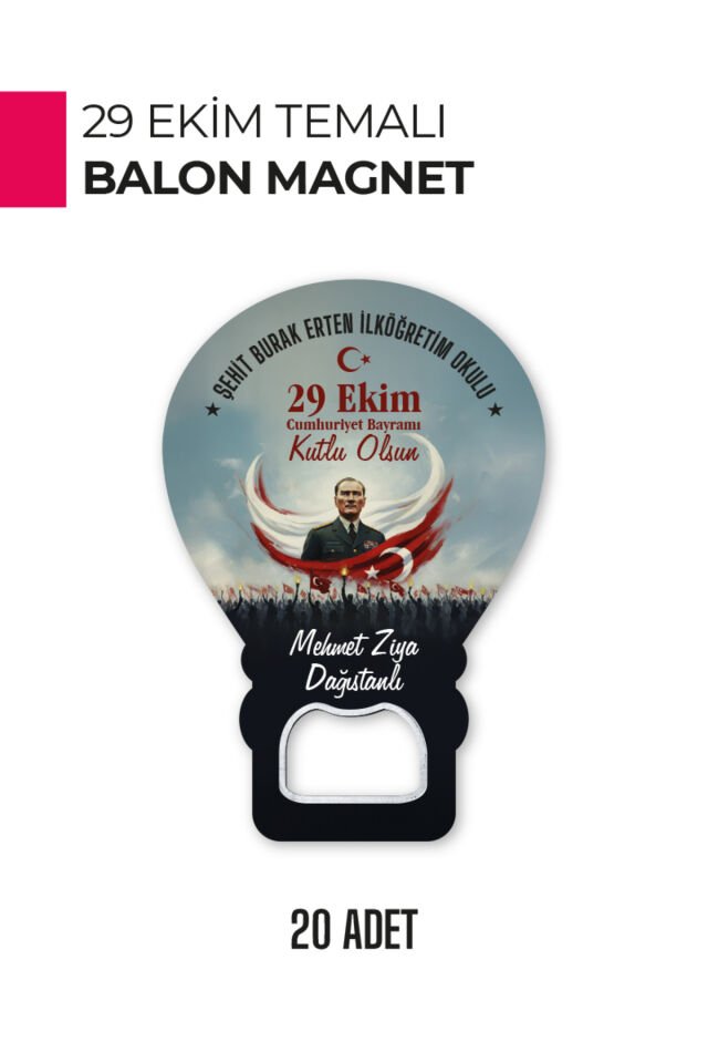 29 Ekim Atatürk Temalı Balon Magnet | Cumhuriyet Bayramı Hediyelik ve Süsleme 20 Adet