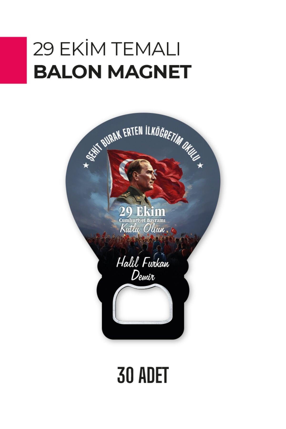 29 Ekim Atatürk Temalı Balon Magnet | Cumhuriyet Bayramı Hediyelik ve Süsleme 30 Adet