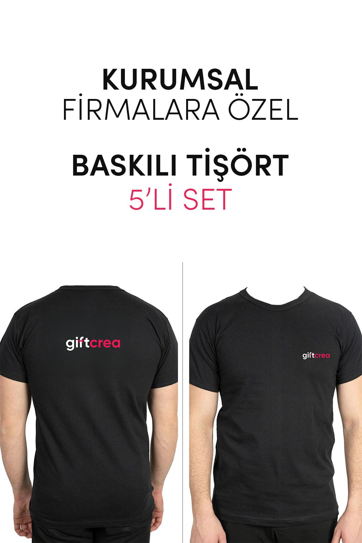 Kurumsal Firmalara Özel Baskılı Tişört - Özelleştirilebilir 5'li Tişört Seti L