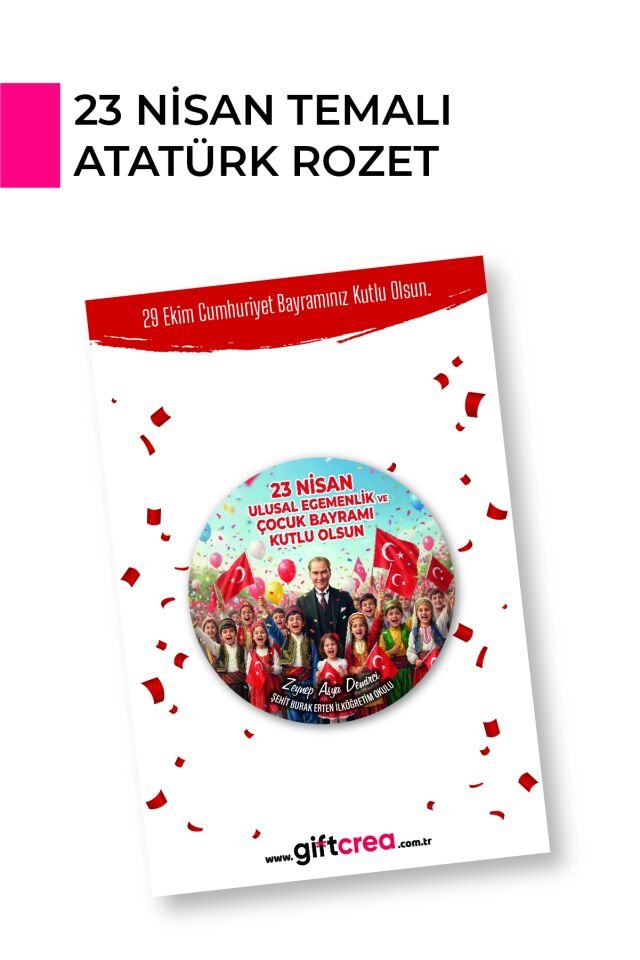 23 Nisan Temalı Kişiye Özel Rozet – İsimli, Çocuk Bayramı Yaka Rozeti 100 Adet