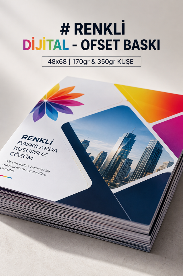Renkli Dijital - Ofset Baskı 48x68 | 170gr & 350gr Kuşe - Giftcrea